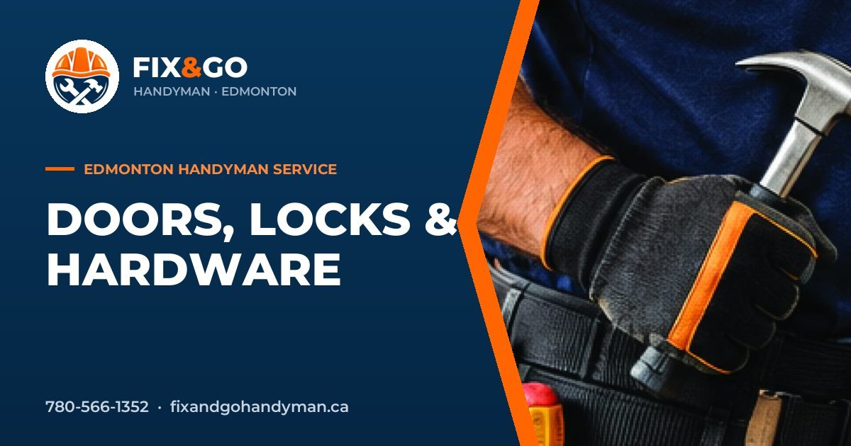 Doors, Locks & Hardware in Edmonton by Fix & Go Handyman