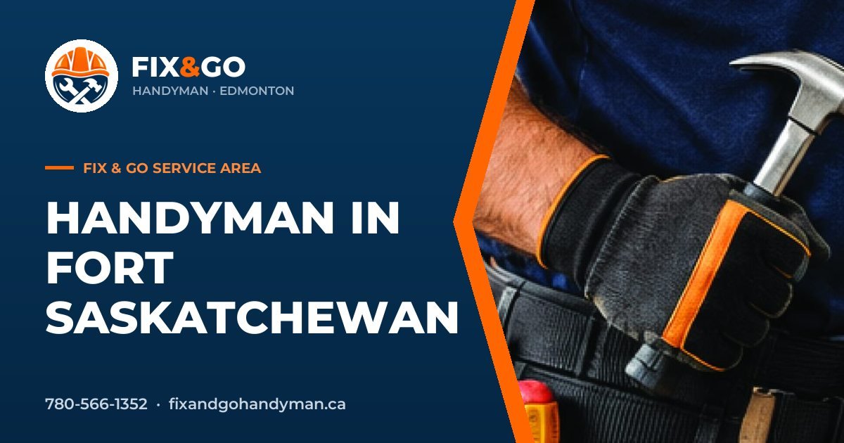 Fort Saskatchewan in Edmonton by Fix & Go Handyman
