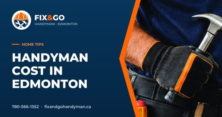 Handyman cost in Edmonton in Edmonton by Fix & Go Handyman