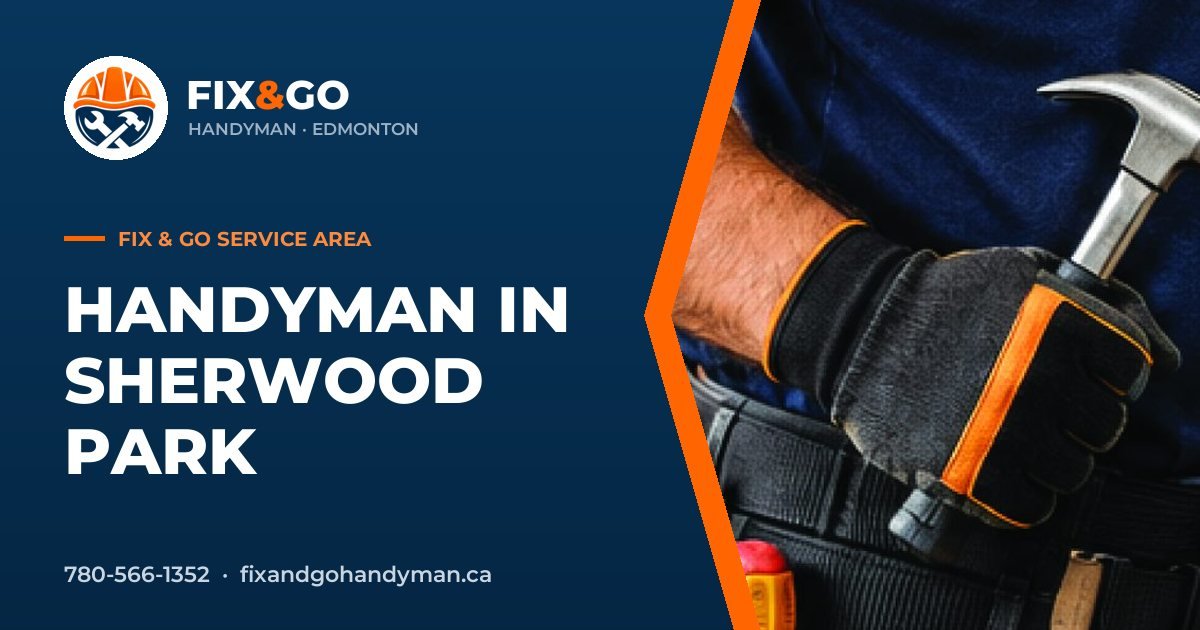 Sherwood Park in Edmonton by Fix & Go Handyman